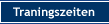 Trainingszeiten